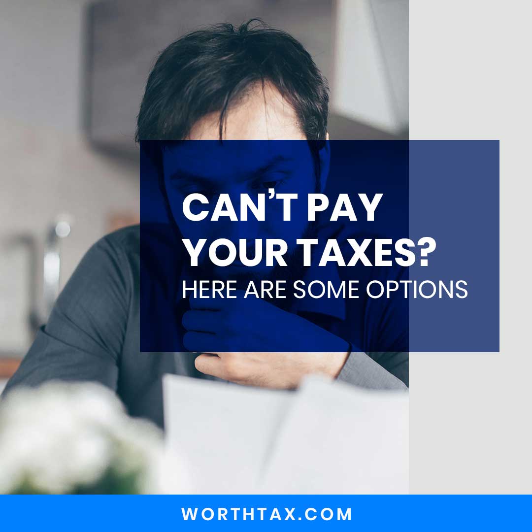 Options when you can't pay your taxes