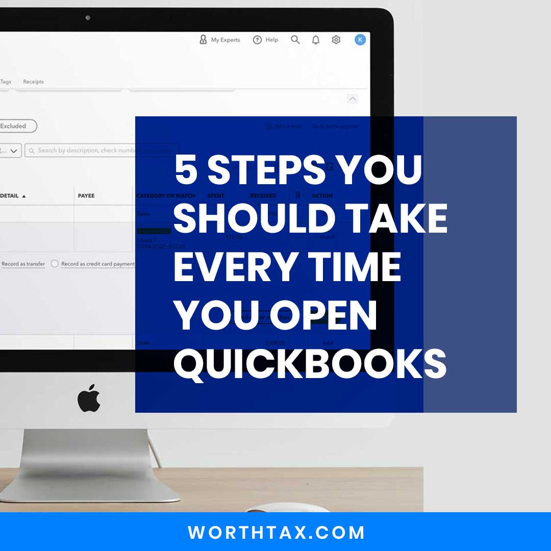 5 Steps You Should Take Every Time You Open QuickBooks