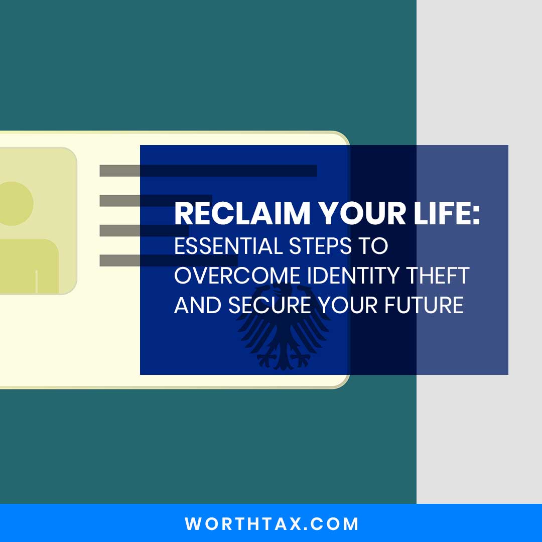 Essential Steps to Overcome Identity Theft and Secure Your Future