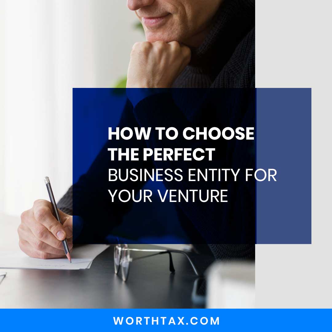 How to Choose the Perfect Business Entity for Your Venture